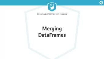 Merging  DataFrames  Merging DataFrames with pandas  Population DataFrame  In [1]: import pandas as