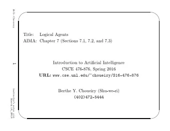 Choueiry  AIMA:  Chapter  7  (Setions  7.1,  7.2,  and  7.3)  In  tro  dution  to