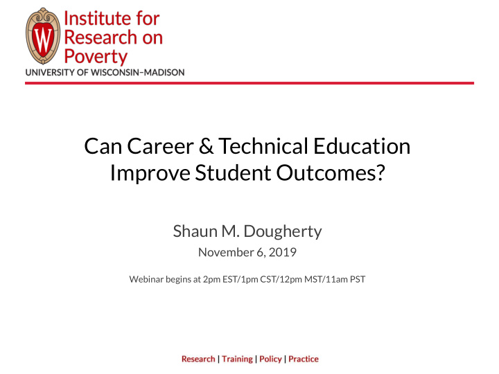 can career technical education improve student outcomes