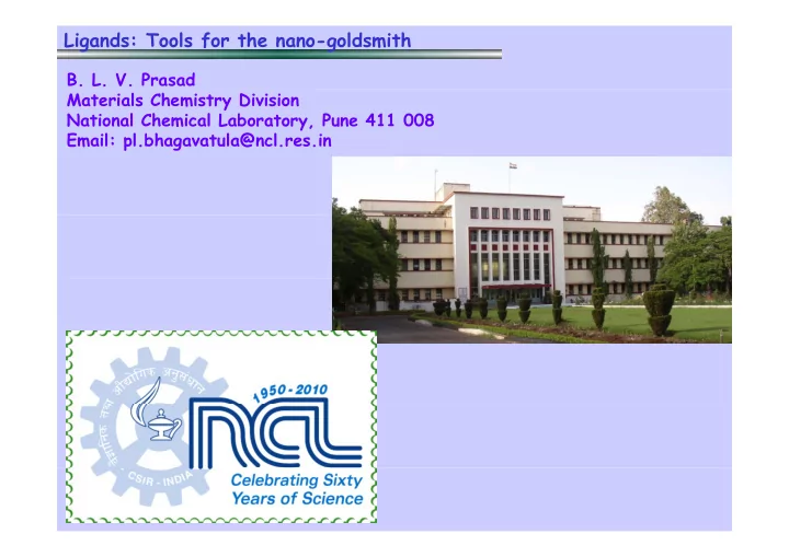 ligands tools for the nano goldsmith