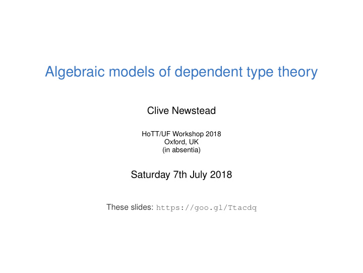 algebraic models of dependent type theory