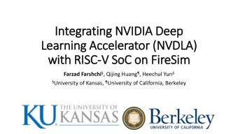 In  Integrating NVIDIA Deep  Learning Accelerator (NVDLA)  wit  ith RIS  ISC-V SoC on Fir  ireSim