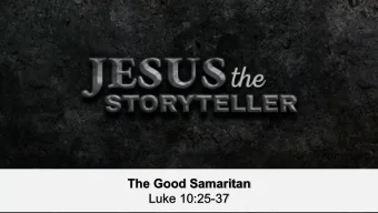 The Good Samaritan  Luke 10:25-37  Here is some test text  Here is some test text  Here is some