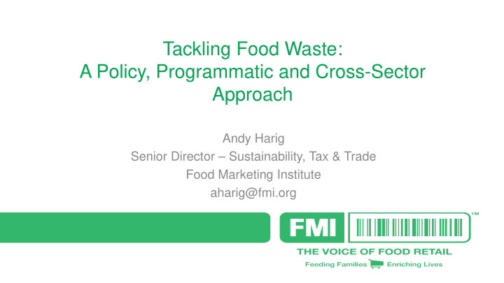 tackling food waste a policy programmatic and cross