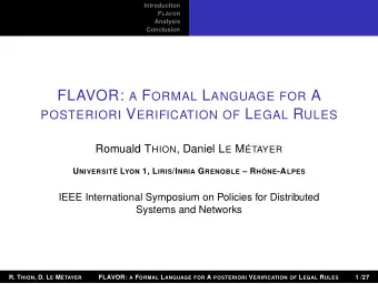 FLAVOR: A F ORMAL L ANGUAGE FOR A POSTERIORI V ERIFICATION OF L EGAL R ULES Romuald T HION , Daniel