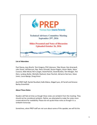 List of Attendees  Paul Stacey, Jean Brochi, Tom Gregory, Phil Calarusso, Toby Stover, Dan