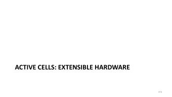 ACTIVE CELLS: EXTENSIBLE HARDWARE  419  Problems with the first Approach cellnet Example;  what, if