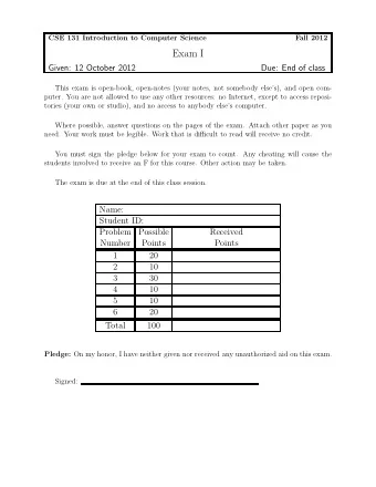 Exam I  Given: 12 October 2012  Due: End of class  This exam is open-book, open-notes (your notes,