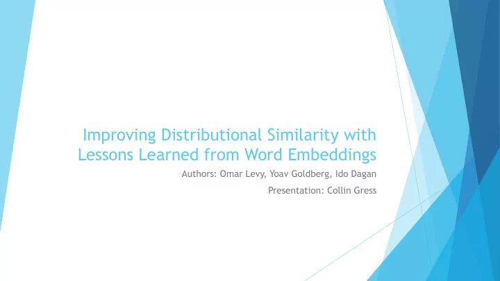improving distributional similarity with lessons learned