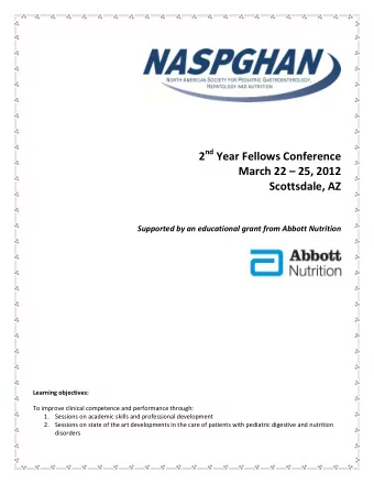 2 nd Year Fellows Conference March 22  25, 2012  Scottsdale, AZ  Supported by an educational