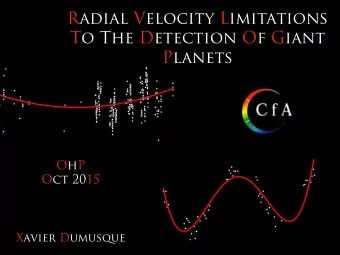 Radial Velocity Limitations  To The Detection Of Giant  Planets  8  6  4  2  0  2  4  6
