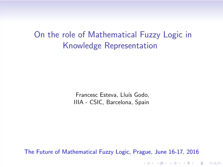 on the role of mathematical fuzzy logic in knowledge