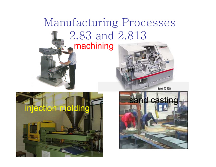 manufacturing processes 2 83 and 2 813
