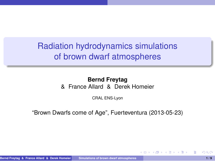 radiation hydrodynamics simulations of brown dwarf