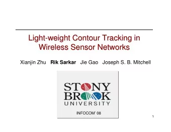 Light-  -weight Contour Tracking in  weight Contour Tracking in  Light  Wireless Sensor Networks