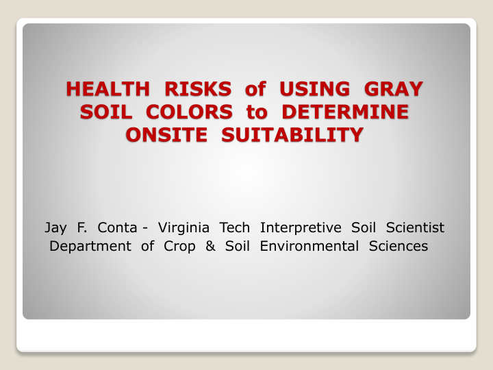 health risks of using gray soil colors to determine