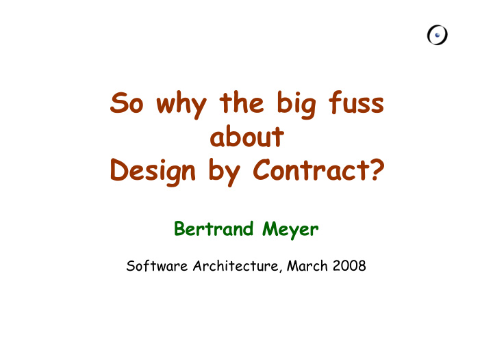 so why the big fuss about design by contract