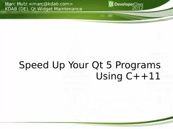 Speed Up Your Qt 5 Programs  Using C++11  Overview  C++11 @ Qt 5.0  constexpr added to many