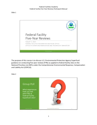 Federal Facility  Five-Year Reviews  AUGUST 3, 2020  FEDERAL FACILITIES RESTORATION AND REUSE