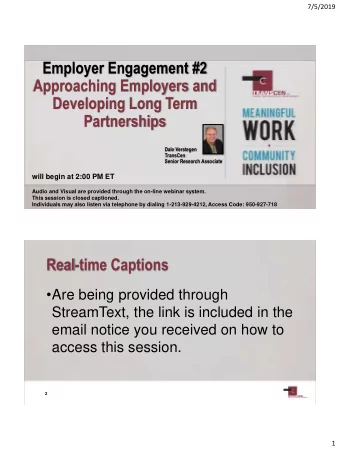 Developing Long Term  Partnerships  Dale Verstegen  TransCen  Senior Research Associate  will begin