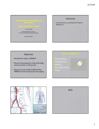 Disclosure  REBOA for Non-Compressible Torso  REBOA for Non-Compressible Torso  Hemorrhage: