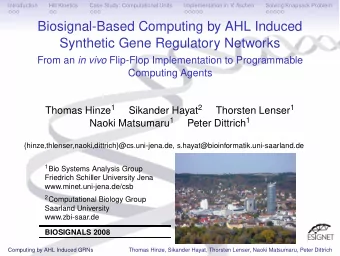 Biosignal-Based Computing by AHL Induced  Synthetic Gene Regulatory Networks From an in vivo