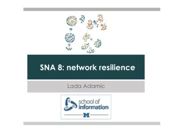 Outline  Node vs. edge percolation  Resilience of randomly vs. preferentially  grown
