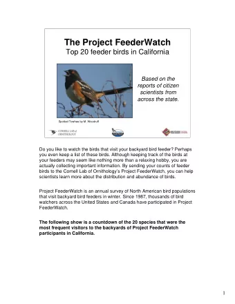 The Project FeederWatch  Top 20 feeder birds in California  Based on the  reports of citizen