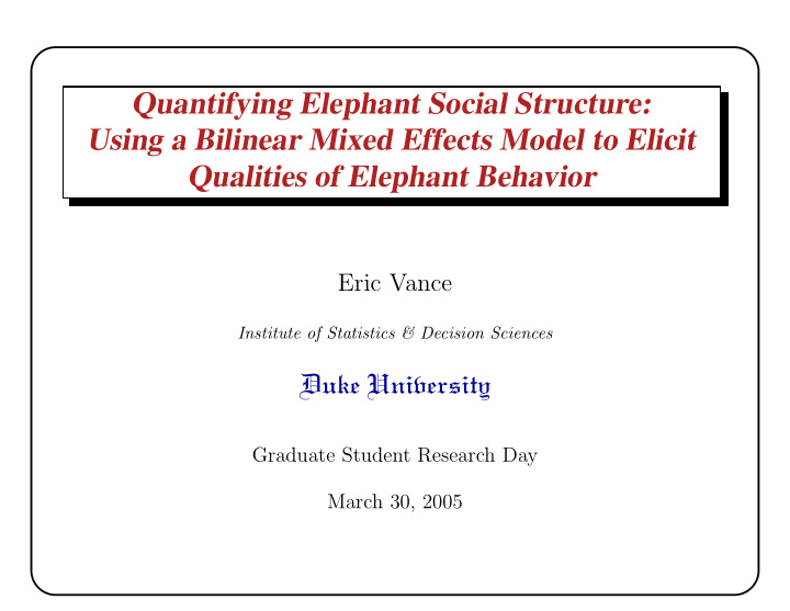 quantifying elephant social structure using a bilinear