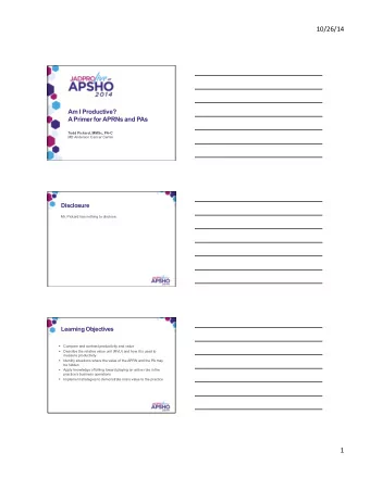 10/26/14    Am I Productive?  A Primer for APRNs and PAs  Todd Pickard, MMSc, PA-C  MD Anderson