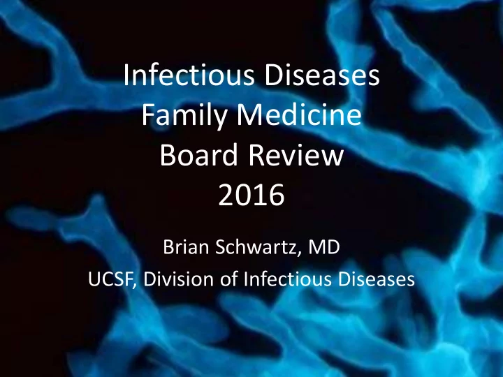 infectious diseases family medicine board review 2016