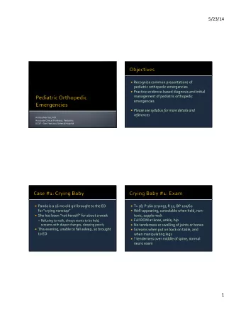 5/23/14    Recognize  common  presentations  of    pediatric  orthopedic
