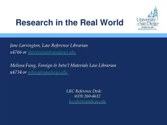 Research in the Real World  Jane Larrington, Law Reference Librarian  x4766 or