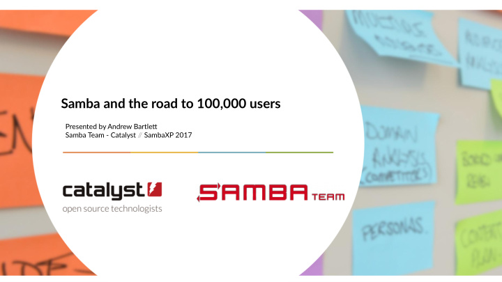 samba and the road to 100 000 users