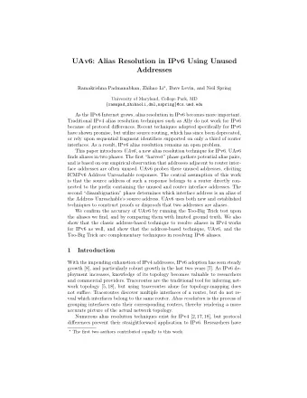 UAv6: Alias Resolution in IPv6 Using Unused  Addresses Ramakrishna Padmanabhan, Zhihao Li  ,