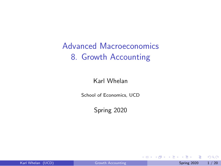 advanced macroeconomics 8 growth accounting