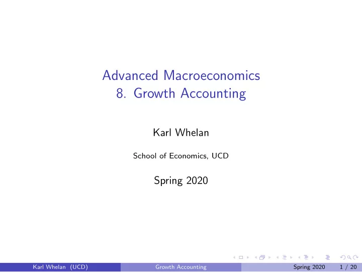 advanced macroeconomics 8 growth accounting