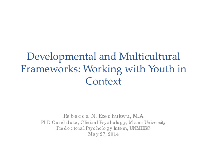 developmental and multicultural frameworks working with y