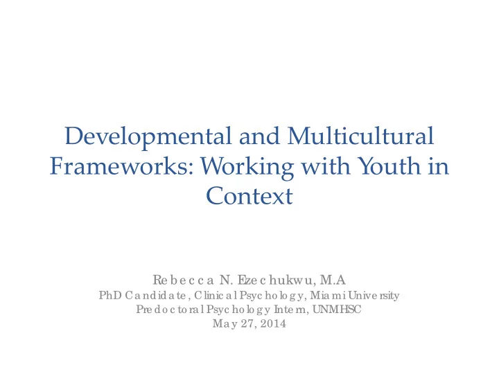 developmental and multicultural frameworks working with y