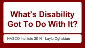 Got To Do With It? NASCO Institute 2014 - Layla Oghabian Independent Living Movement Fundamental