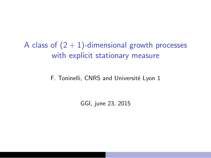 a class of 2 1 dimensional growth processes with explicit