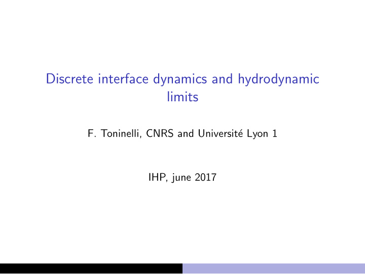 discrete interface dynamics and hydrodynamic limits