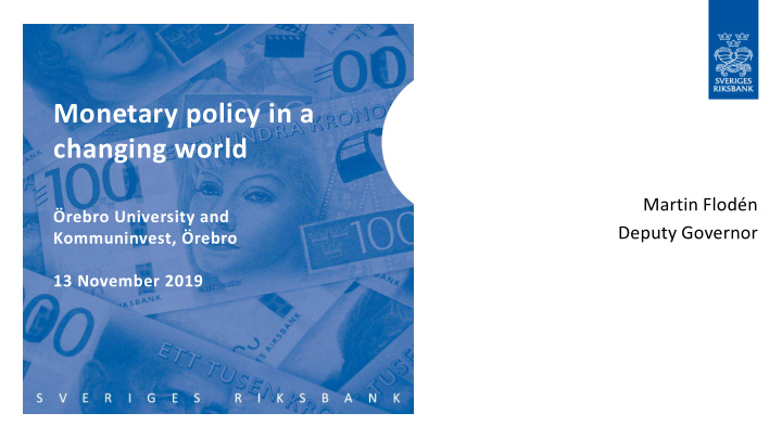 monetary policy in a changing world