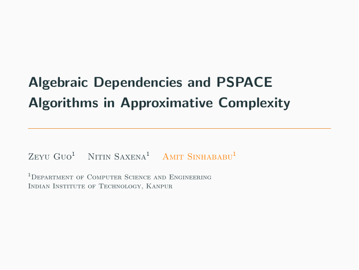 algebraic dependencies and pspace algorithms in