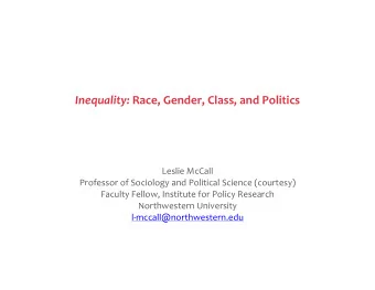 Inequality:   Race,  Gender,  Class,  and  Politics