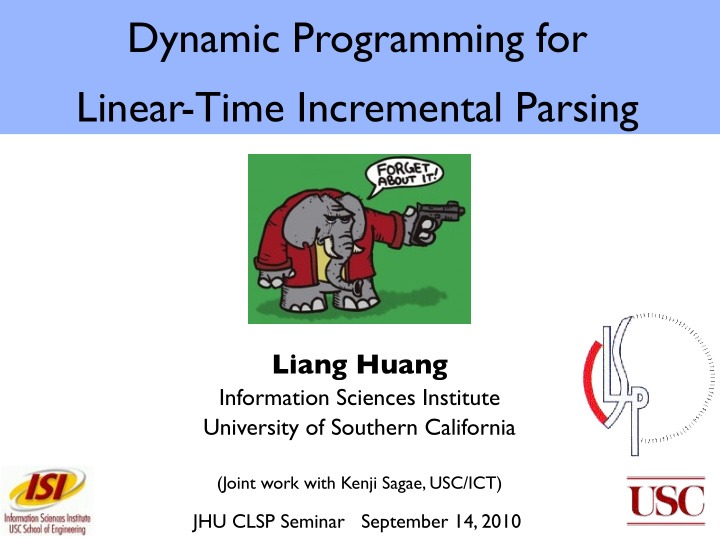 dynamic programming for linear time incremental parsing