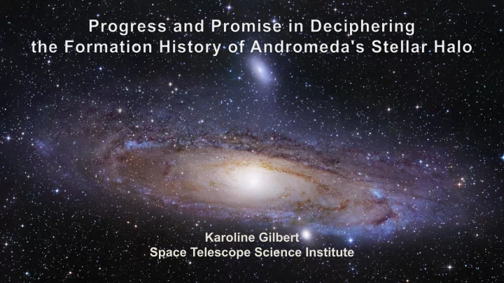 karoline gilbert space telescope science institute