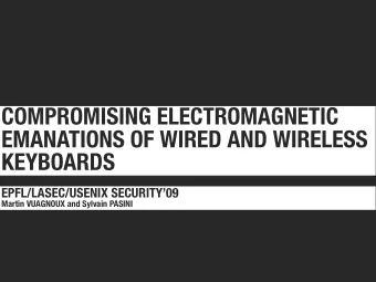 COMPROMISING ELECTROMAGNETIC  EMANATIONS OF WIRED AND WIRELESS  KEYBOARDS  EPFL/LASEC/USENIX