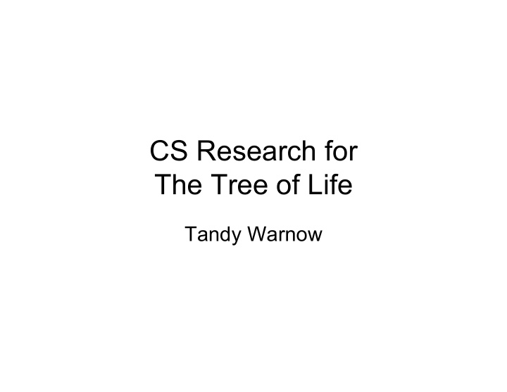 cs research for the tree of life