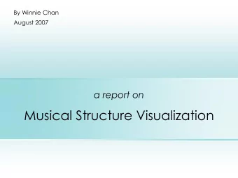 Musical Structure Visualization  Program  Introduction  Background  Motivations